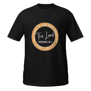 Commit to the Lord - Proverbs 16:3 Faith Tee