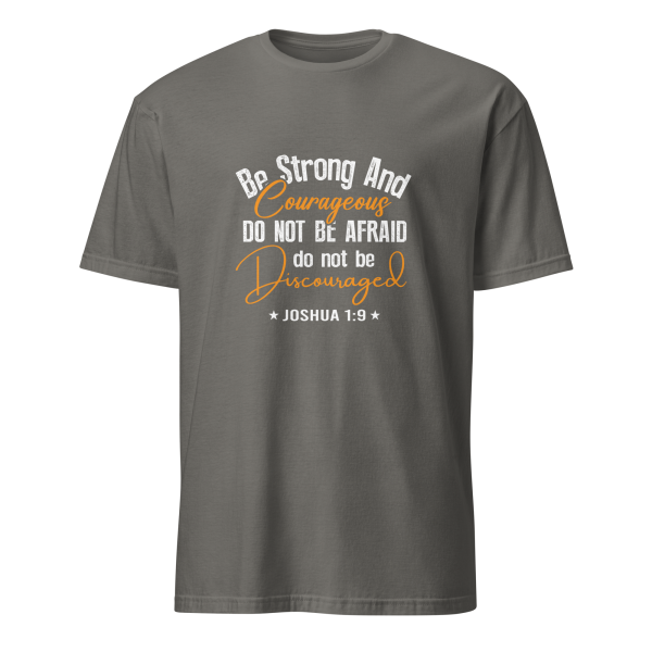 Be Strong and Courageous - Joshua 1:9 T-Shirt - Image 6