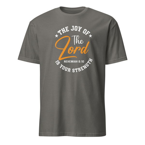 The Joy of the Lord - Nehemiah 8:10 T-Shirt - Image 6