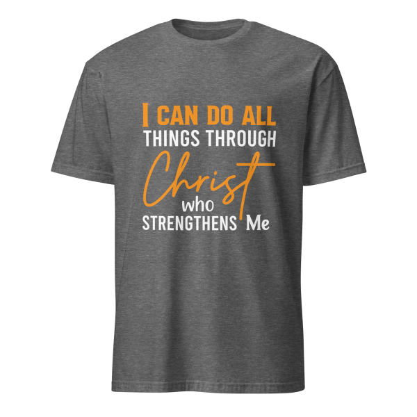 I Can Do All Things Through Christ - Philippians 4:13 T-Shirt - Image 4