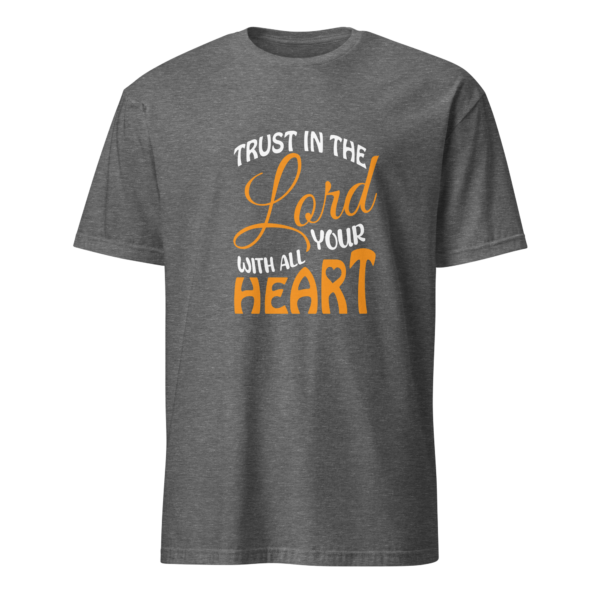 Trust in the Lord - Proverbs 3:5 T-Shirt - Image 5