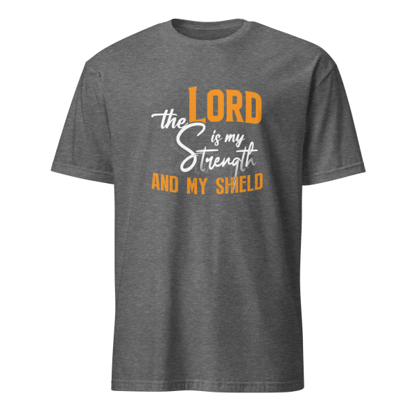 The Lord Is My Strength - Psalm 28:7 T-Shirt - Image 5