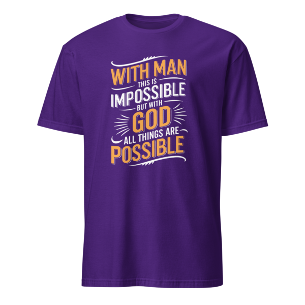 With God All Things Are Possible - Matthew 19:26 T-Shirt - Image 3
