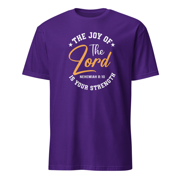 The Joy of the Lord - Nehemiah 8:10 T-Shirt - Image 3