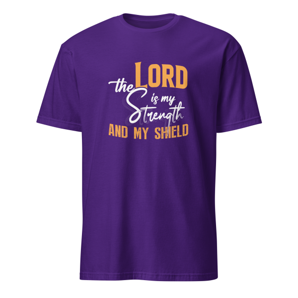 The Lord Is My Strength - Psalm 28:7 T-Shirt - Image 2